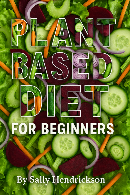 Plant Based Diet For Beginners